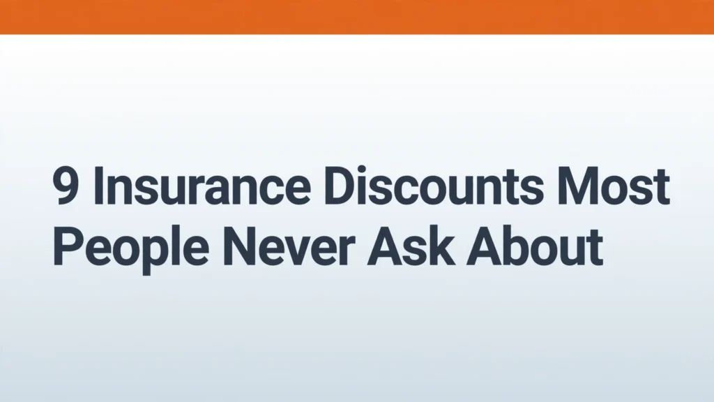Insurance discounts to ask about