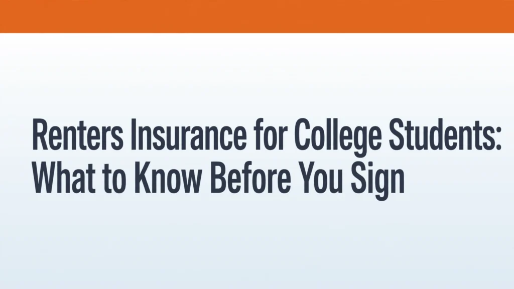 Renters insurance for college students