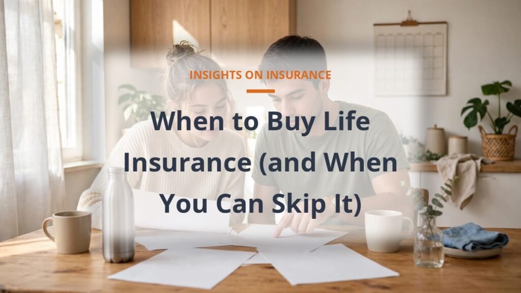 When to buy life insurance: best age guide