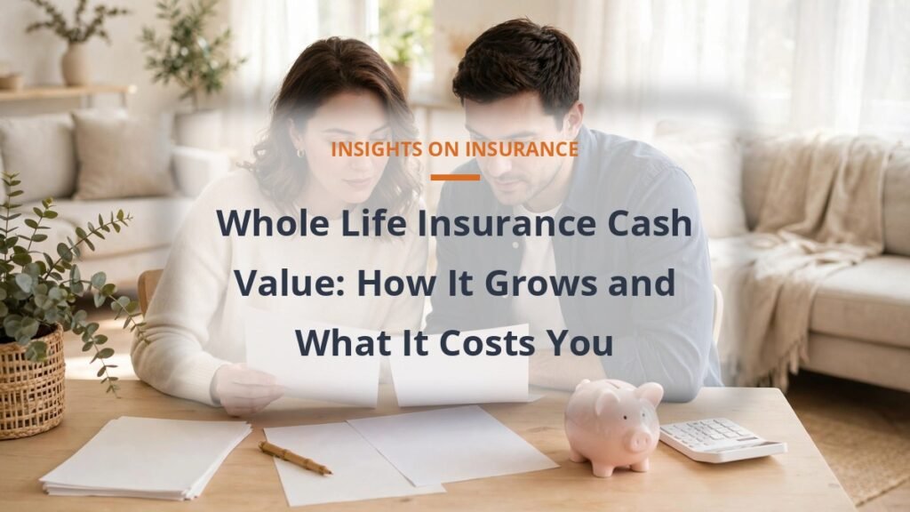 Whole life insurance cash value growth explained