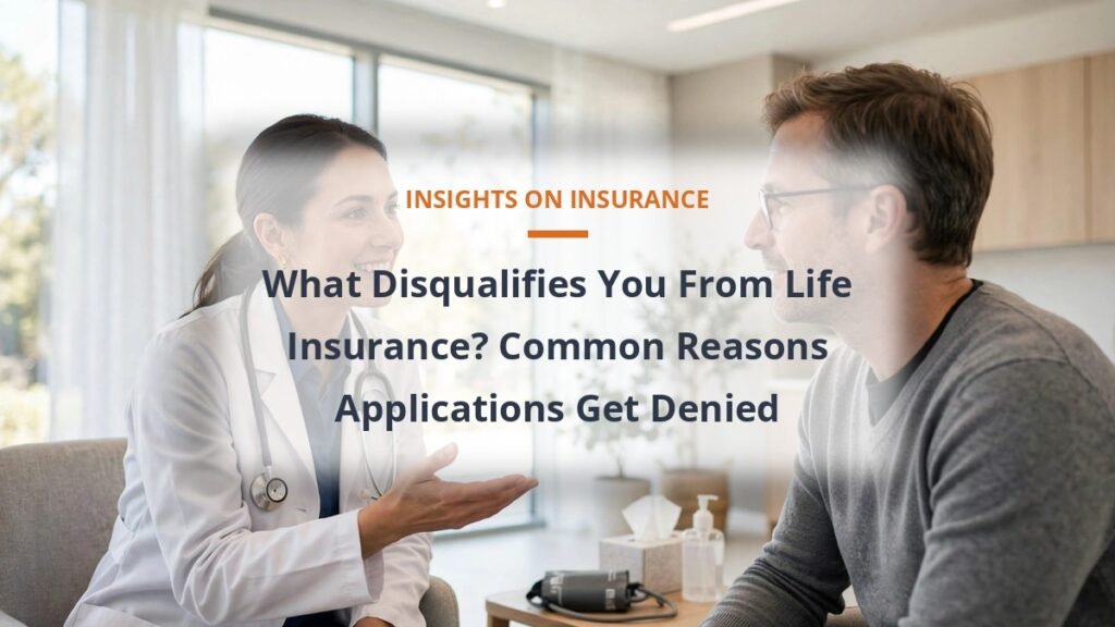 What disqualifies you from life insurance: application denial reasons