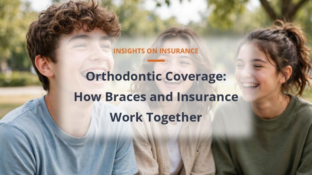 orthodontic coverage braces insurance
