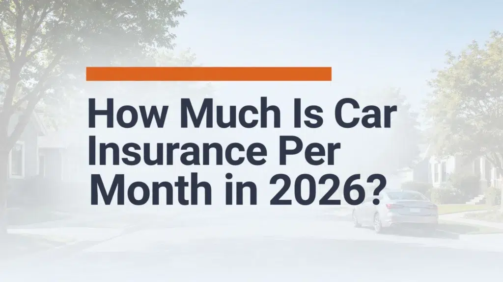 How much is car insurance per month in 2026 - average cost by state