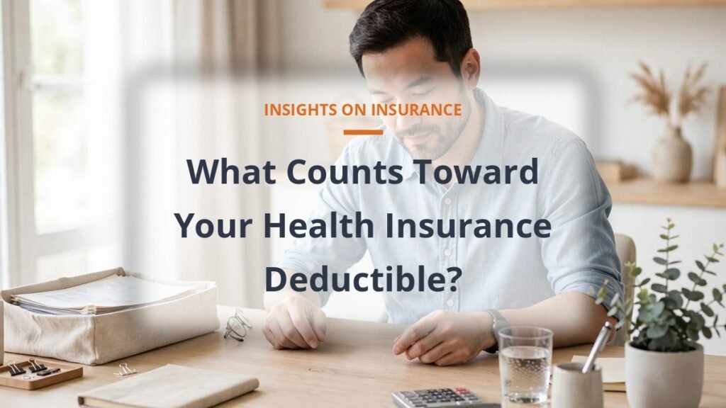 What Counts Toward Your Health Insurance Deductible? - what counts toward health insurance deductible guide