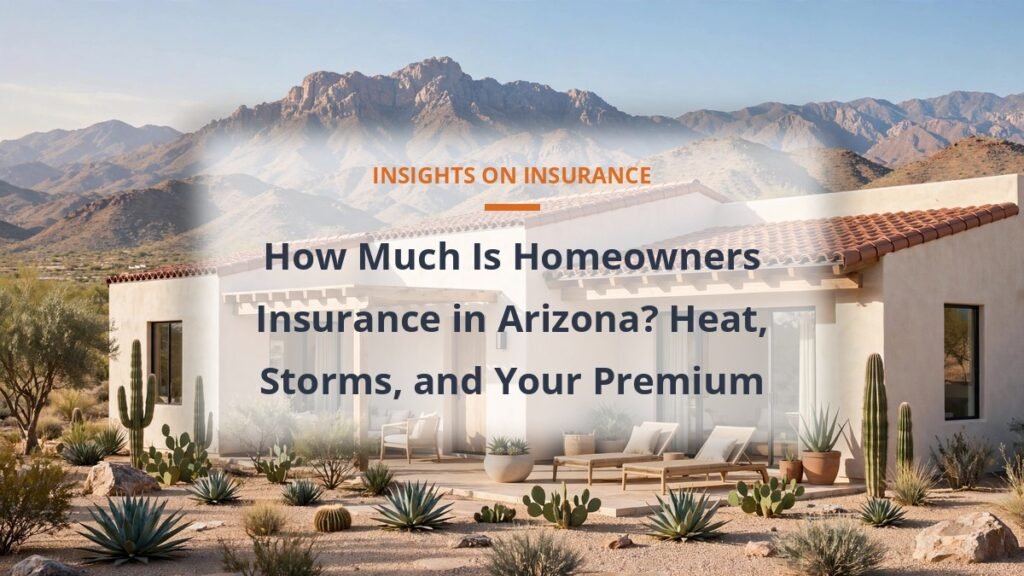 Homeowners insurance cost in Arizona guide with a desert style home and mountains in warm light