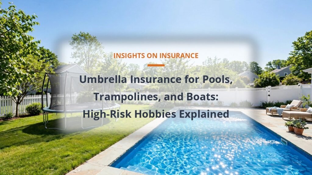 Suburban backyard swimming pool and trampoline, high-risk hobbies for umbrella insurance