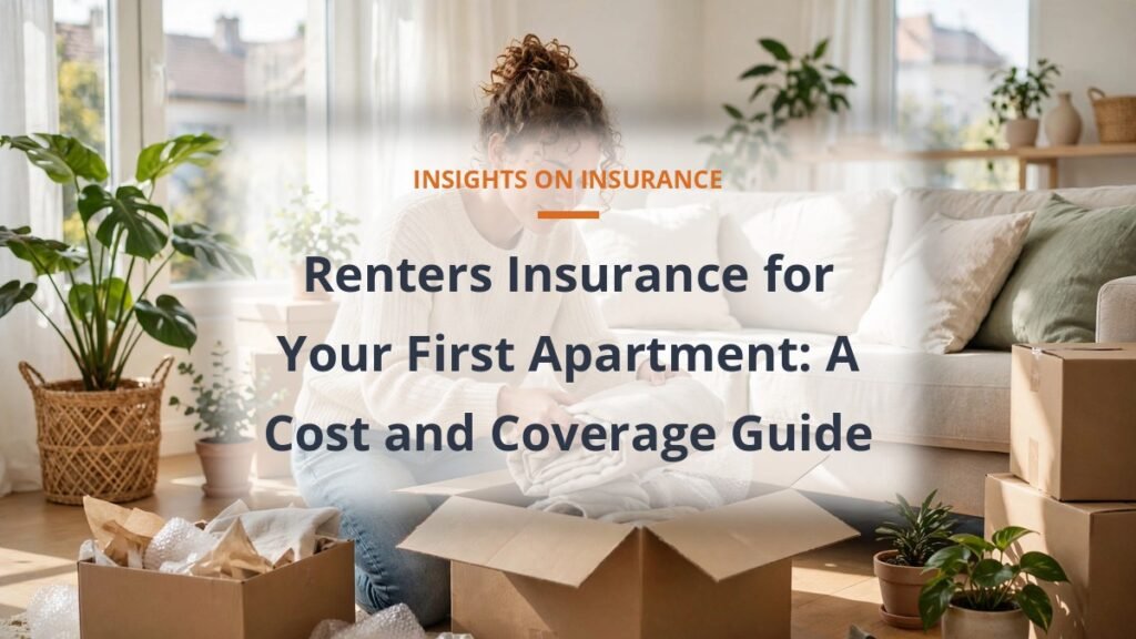 Renters insurance for a first apartment guide with a young tenant unpacking boxes in a sunny room