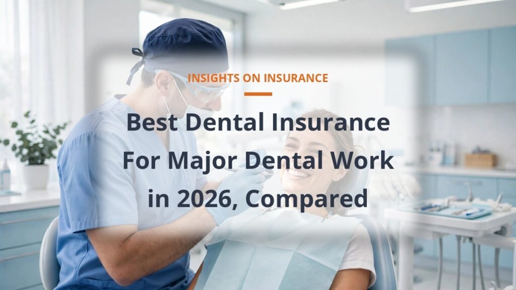 best dental insurance for major dental work with a patient at a bright dental office
