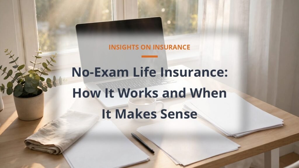 No-exam life insurance accelerated underwriting