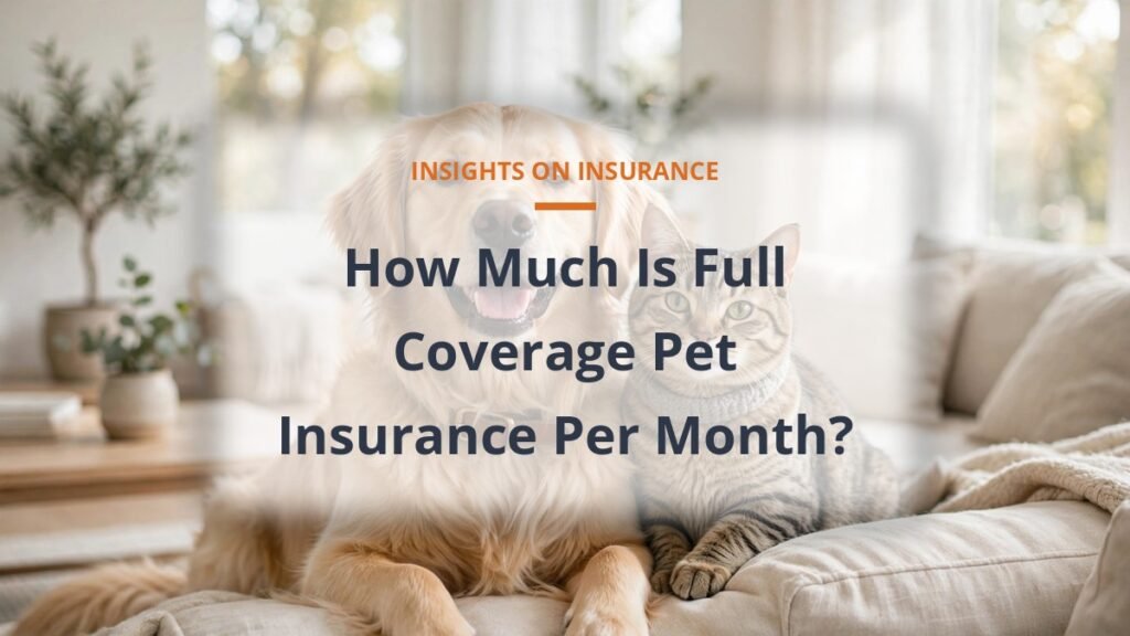 full coverage pet insurance per month cost, dog and cat on a sofa in a bright living room