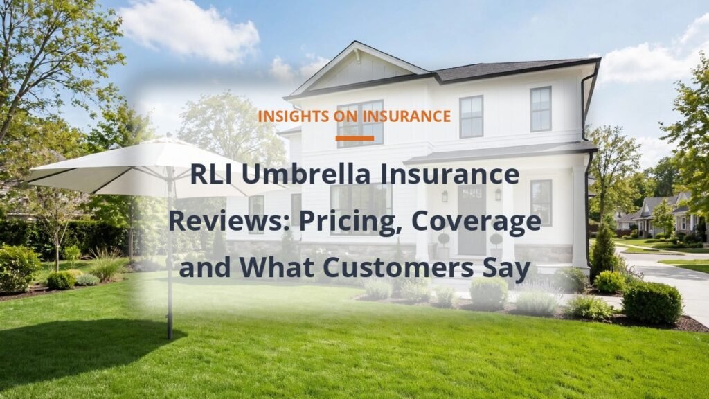 RLI umbrella insurance reviews pricing coverage
