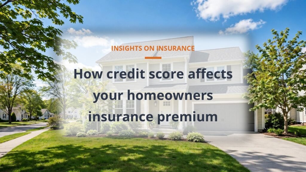 Credit score impact on homeowners insurance premium cost