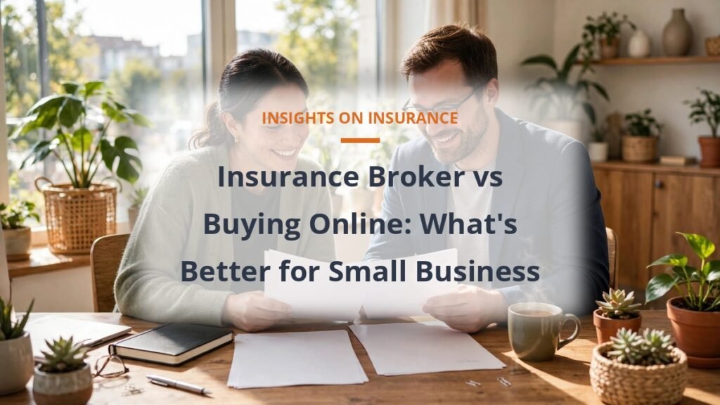 Insurance broker vs buying online — what's better for small business