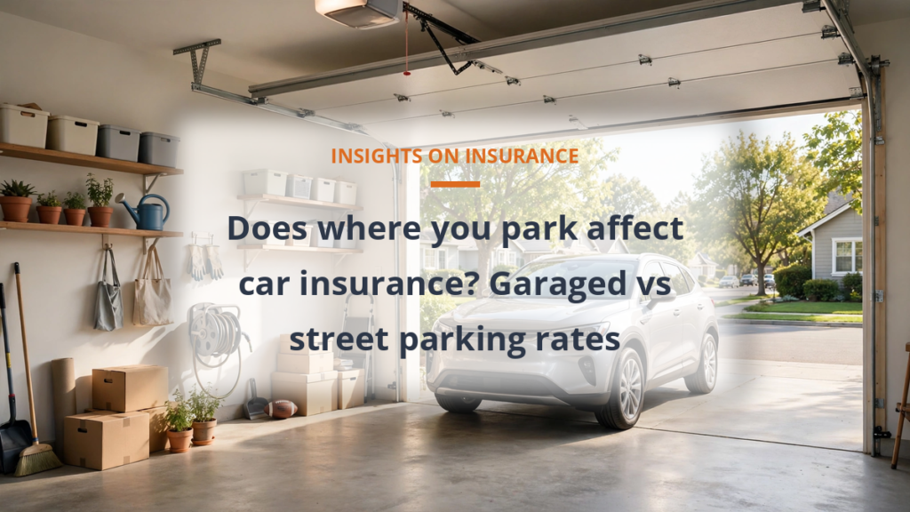 Garaged vs street parking car insurance rates