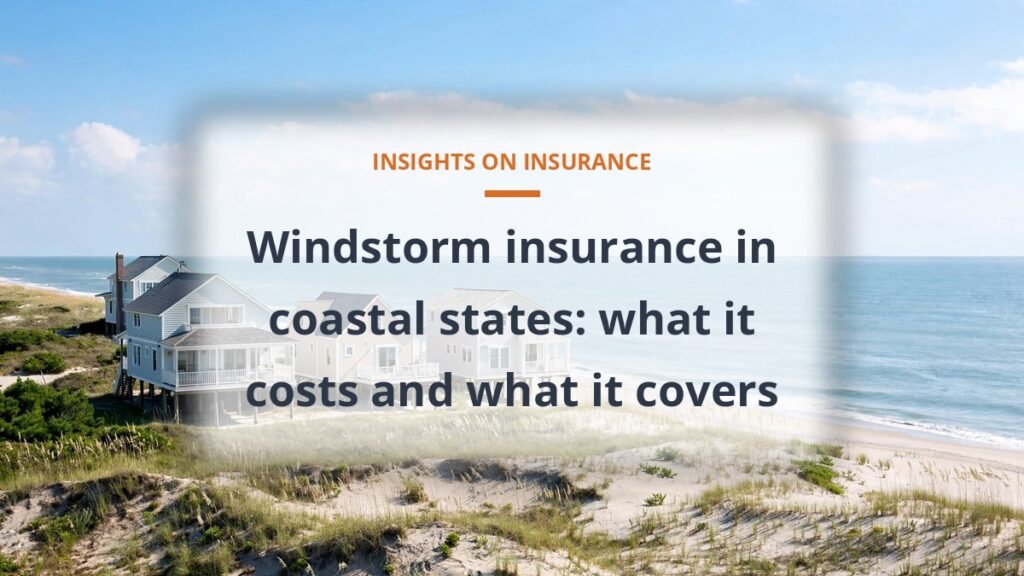 Windstorm insurance coastal states cost coverage