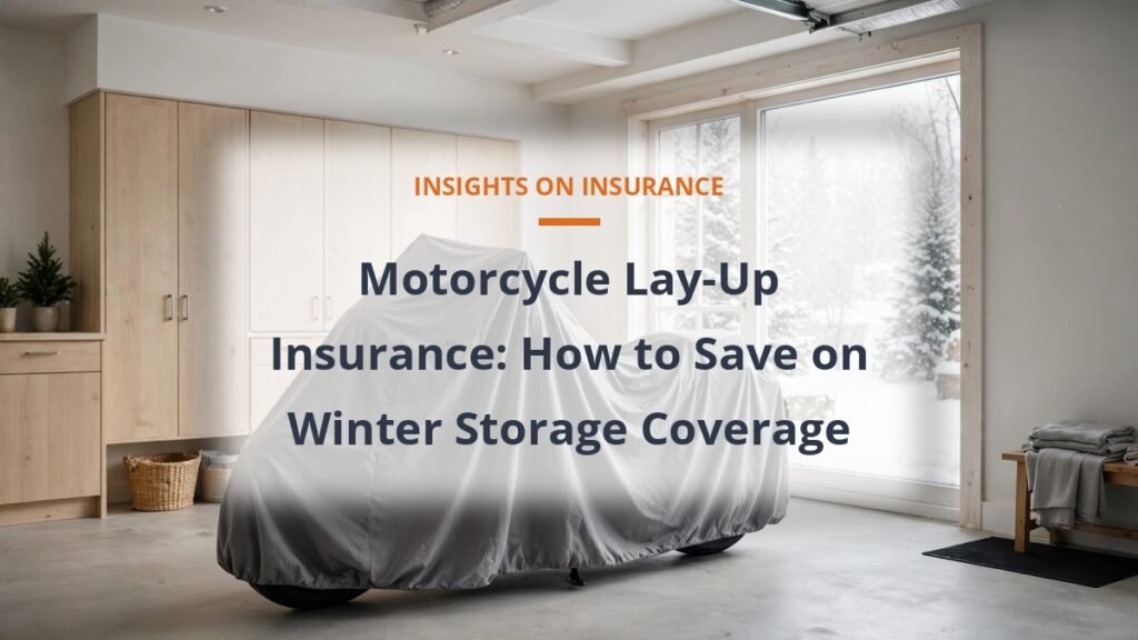 Covered motorcycle stored in a garage for winter lay-up insurance