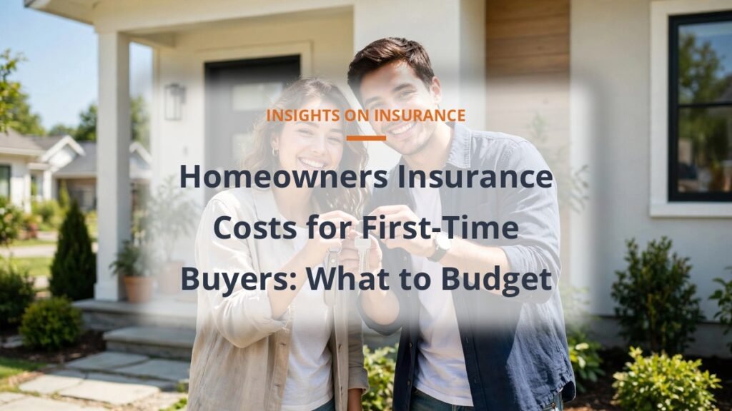 First-time homebuyers with new home and keys, homeowners insurance budgeting guide