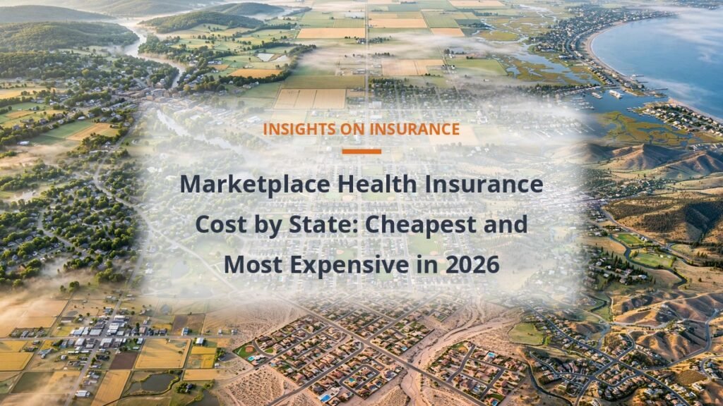 Patchwork of American towns and suburbs, marketplace health insurance cost by state comparison 2026