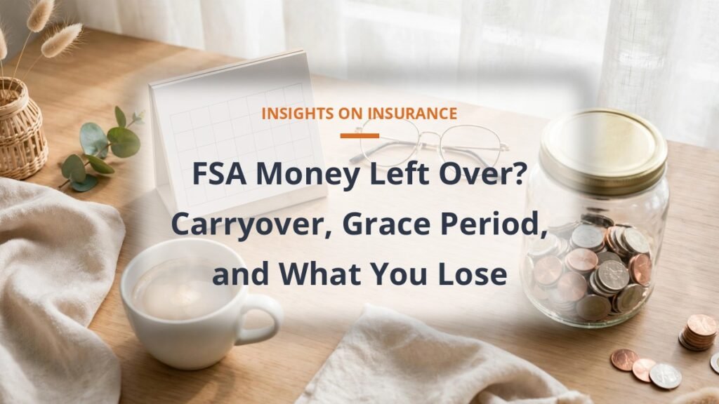 Desk with savings jar and calendar, FSA money left over carryover and grace period rules