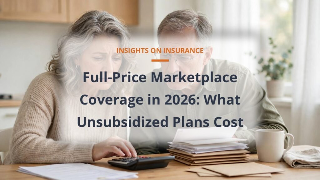 Couple in their fifties reviewing bills with a calculator, full-price unsubsidized marketplace coverage cost 2026