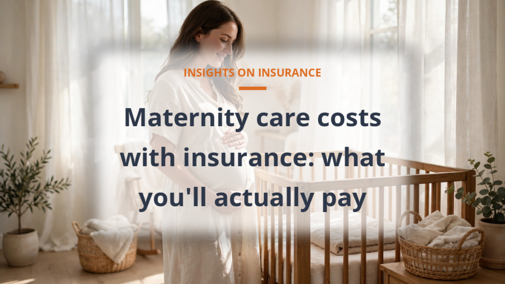 Maternity care costs with health insurance