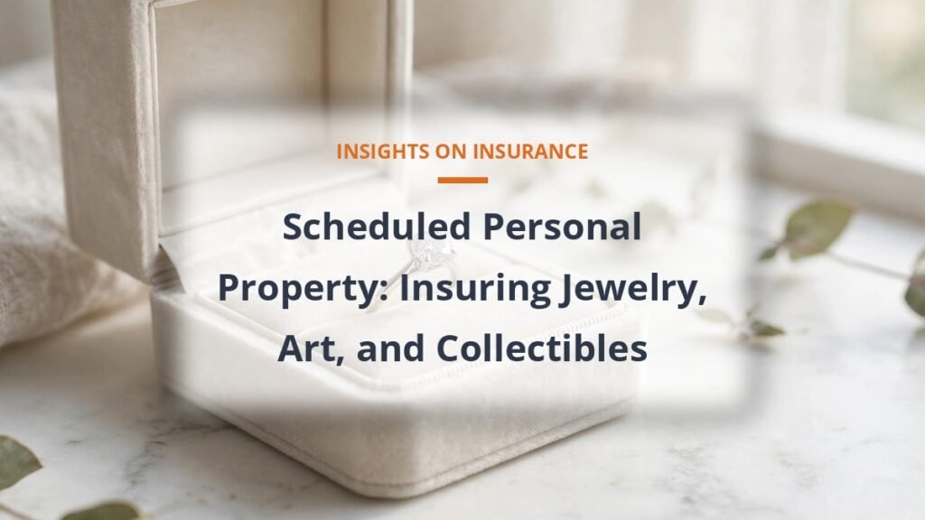 Scheduled personal property insurance for jewelry art and collectibles featured image