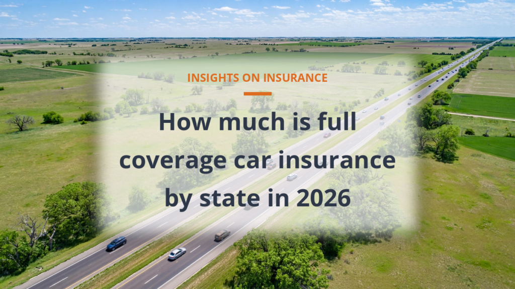 Full coverage car insurance cost by state 2026