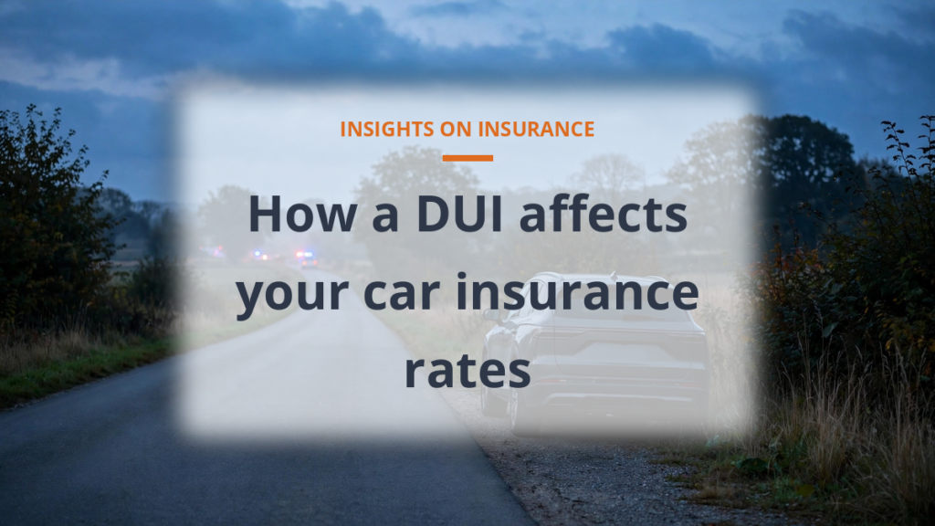 How a DUI affects car insurance rates
