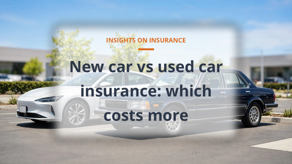 New car vs used car insurance cost comparison