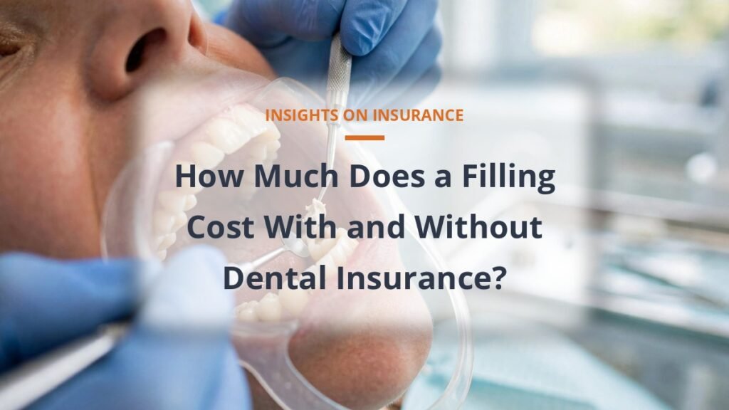 Dental filling cost with and without insurance