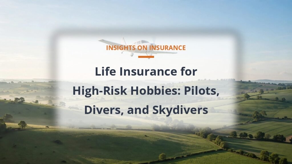 Life insurance for high-risk hobbies: private pilot flying over countryside