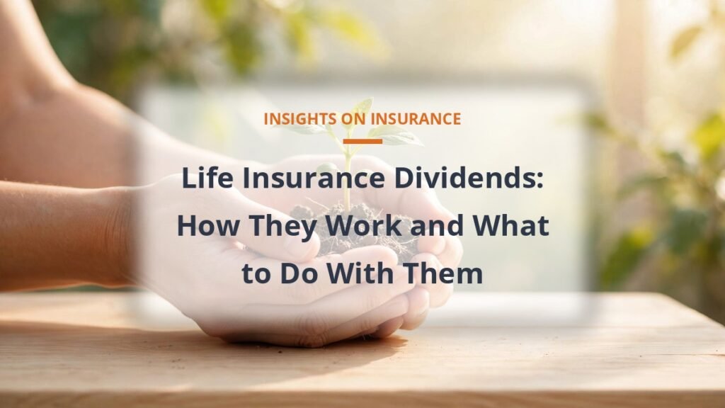 Life insurance dividends: how participating whole life policies pay