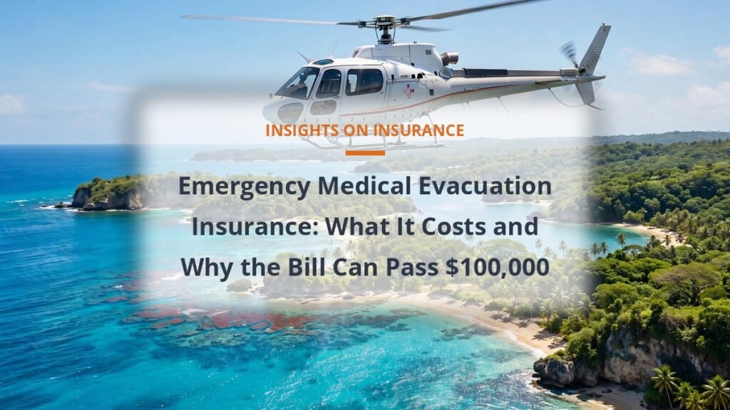 Emergency medical evacuation insurance cost guide