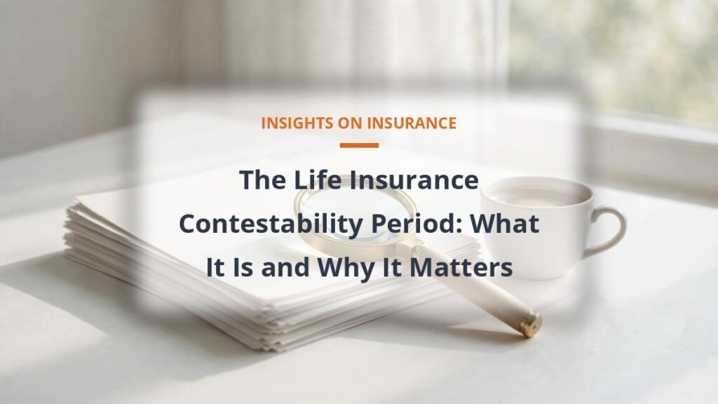 Life insurance contestability period explained