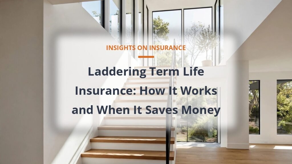 Laddering term life insurance strategy