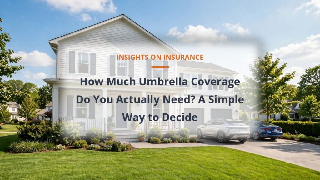 How much umbrella insurance coverage you need guide
