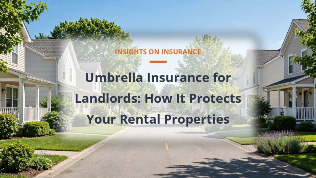 Umbrella insurance for landlords protecting rental properties