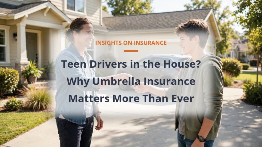 Umbrella insurance for families with teen drivers