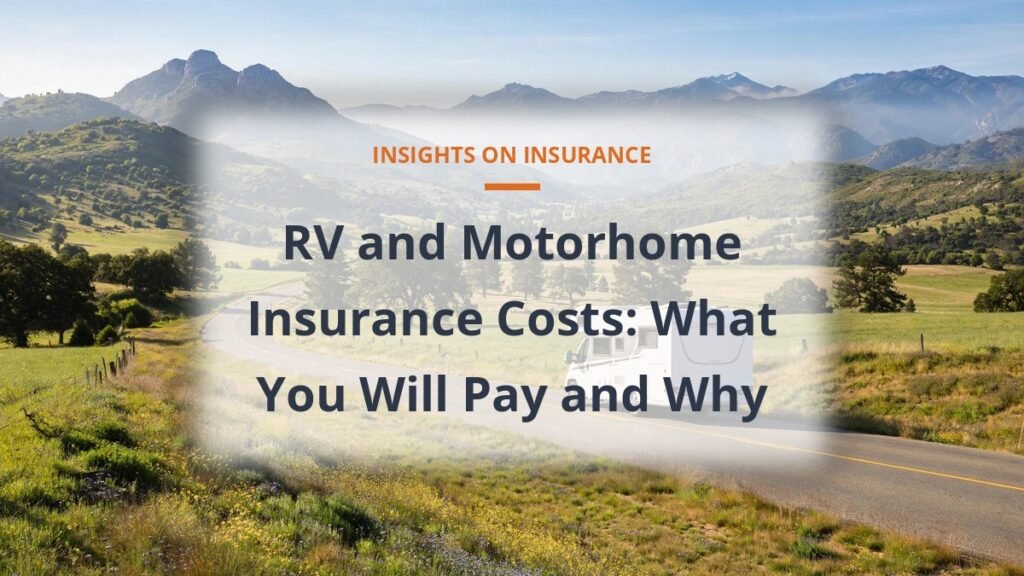 RV and motorhome insurance costs guide